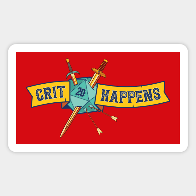 Crit Happens (20 Banner) Magnet by DCLawrenceUK